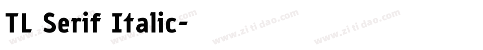 TL Serif Italic字体转换